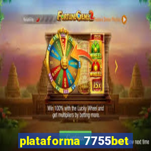 plataforma 7755bet